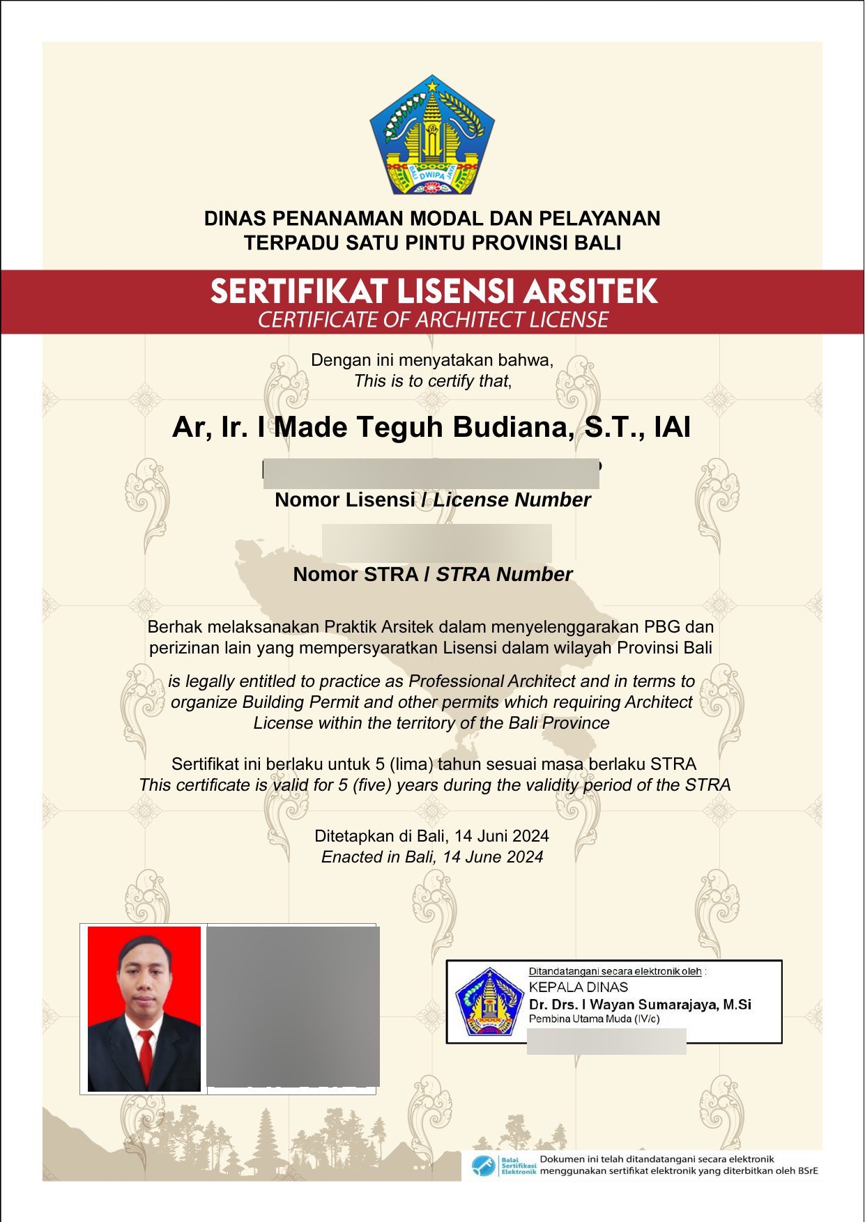 Sertifikat Lisensi Arsitek DPMPTSP Provinsi Bali au nom de Ar. Ir. I Made Teguh Budiana, habilité à exercer la Pratique d'Architecte & PBG dans la région Bali.